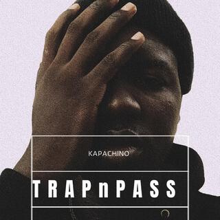 TRAPnPASS lyrics | Boomplay Music