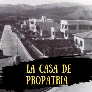 La Casa de Propatria