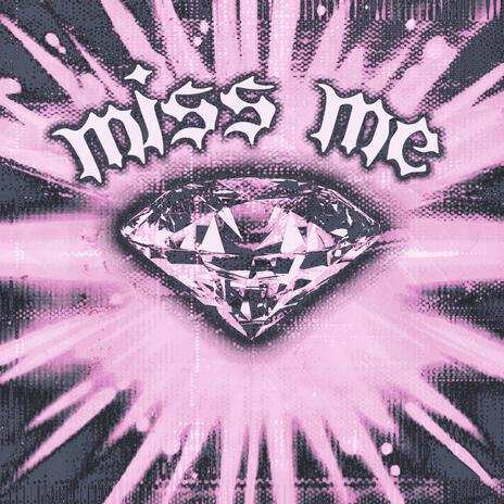 MISS ME ft. audreyisarose | Boomplay Music