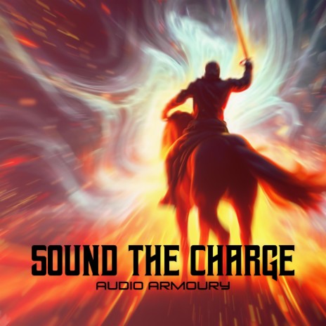 Sound The Charge | Boomplay Music