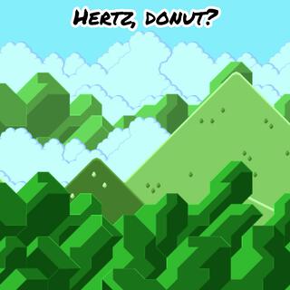 Hertz, Donut?