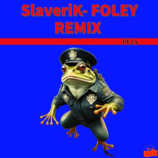 FOLEY (PLJA Remix Klubb Mix)