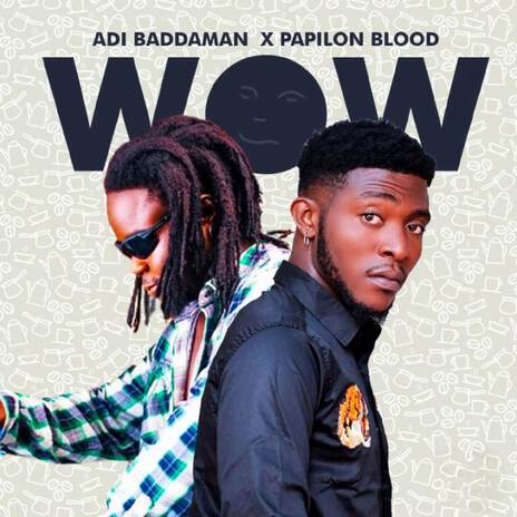 WOW ft. Papilon Blood | Boomplay Music