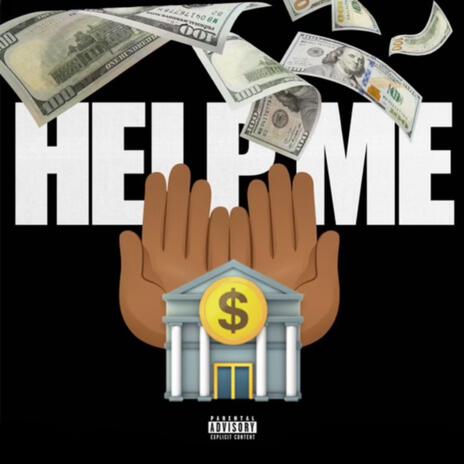 HELP ME | Boomplay Music