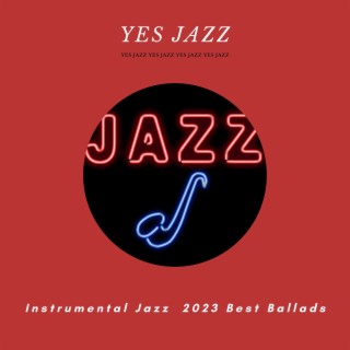 Instrumental Jazz, 2023 Best Ballads