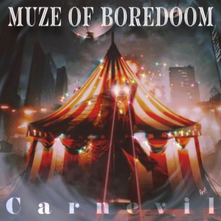 Muze Of Boredoom