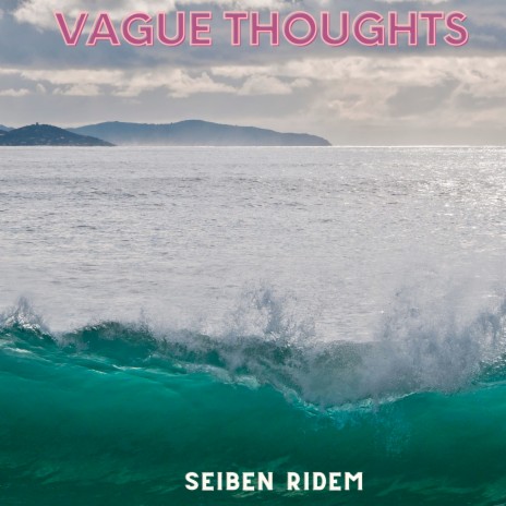 Vague Thoughts | Boomplay Music
