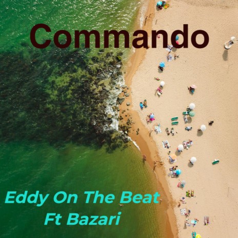 Commando ft. Bazari | Boomplay Music