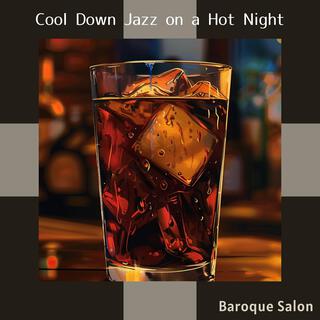 Cool Down Jazz on a Hot Night