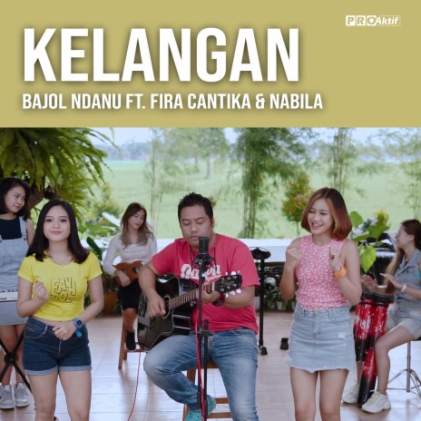 Kelangan ft. Fira Cantika & Nabila | Boomplay Music