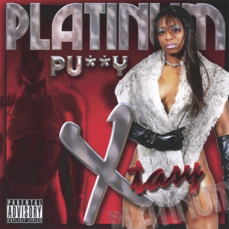 Platinum Pu**y | Boomplay Music