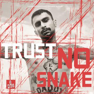 Trust No Snake