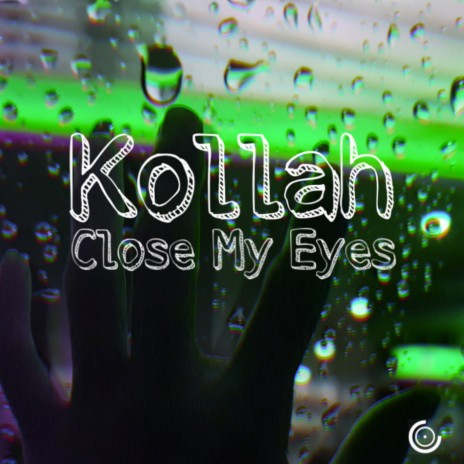 Close My Eyes | Boomplay Music