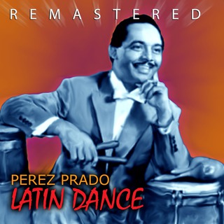 Latin Dance (Remastered)