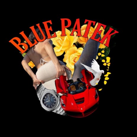 BLUE PATEK | Boomplay Music