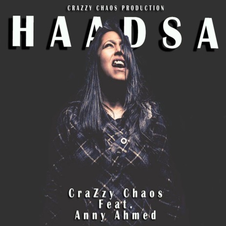 Haadsa ft. Anny Ahmed | Boomplay Music