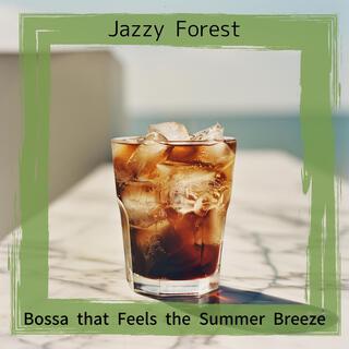 Bossa That Feels the Summer Breeze