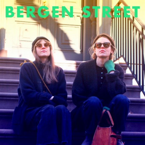 Bergen Street | Boomplay Music