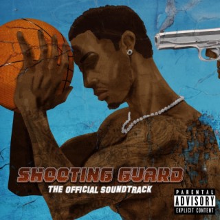 Shooting Guard:The Official Soundtrack