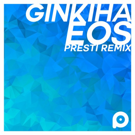 EOS (Presti remix) ft. ginkiha | Boomplay Music