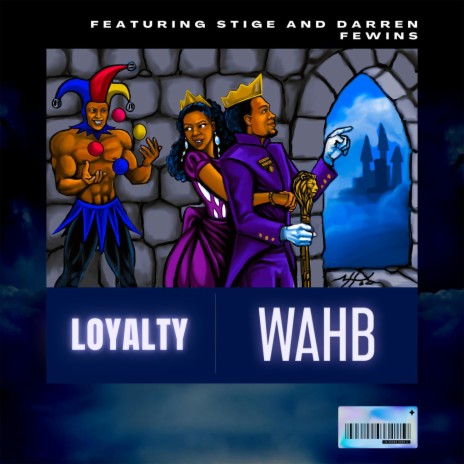 Loyalty ft. Stige & Darren Fewins | Boomplay Music