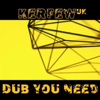 Dub You Need