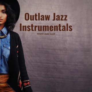 Outlaw Jazz Instrumentals