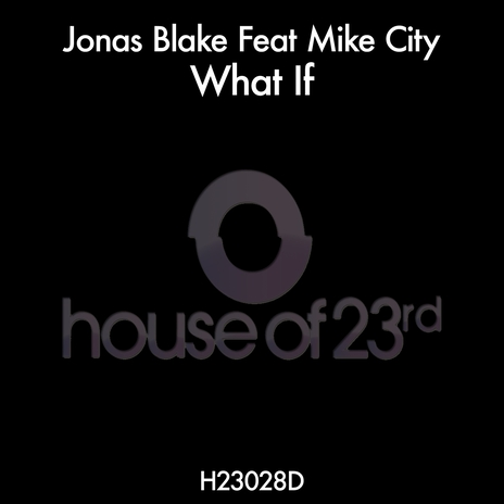 What If (feat. Mike City) | Boomplay Music