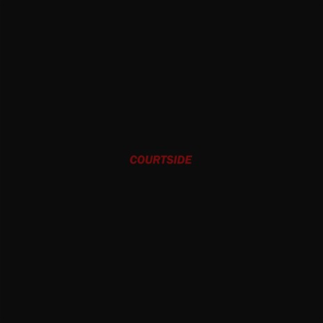 Courtside | Boomplay Music