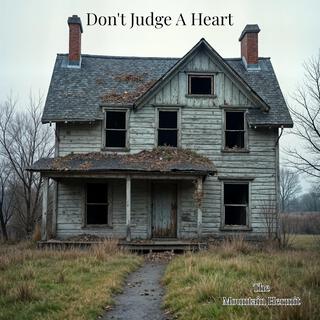 Don't Judge A Heart lyrics | Boomplay Music