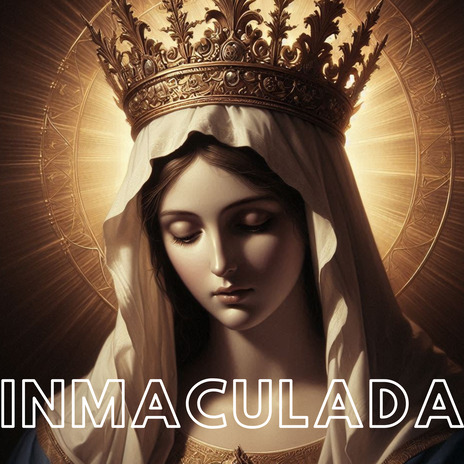 Inmaculada ft. Coro Juvenil María Auxiliadora | Boomplay Music