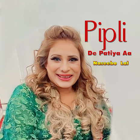 Pipli De Patiya Aa | Boomplay Music