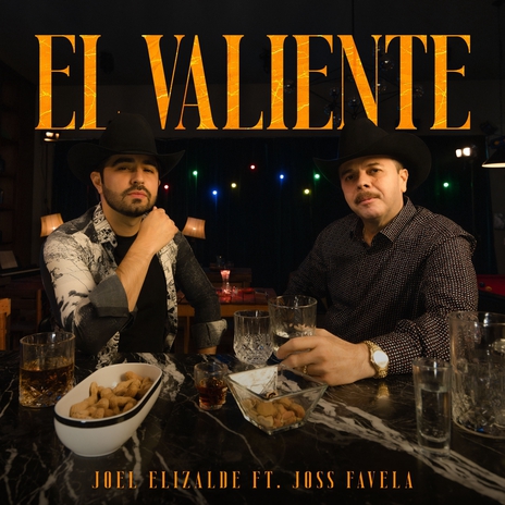 El Valiente ft. Joss Favela | Boomplay Music