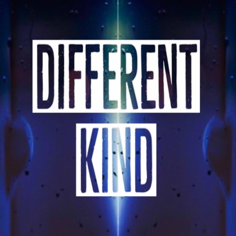 Different Kind | Boomplay Music