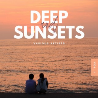 Deep And Sunsets, Vol. 1