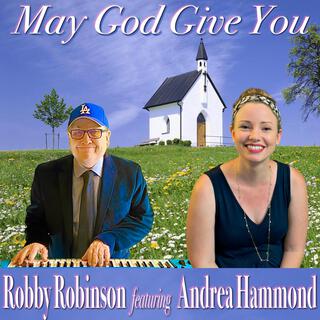 May God Give You ft. Andrea Hammond lyrics | Boomplay Music