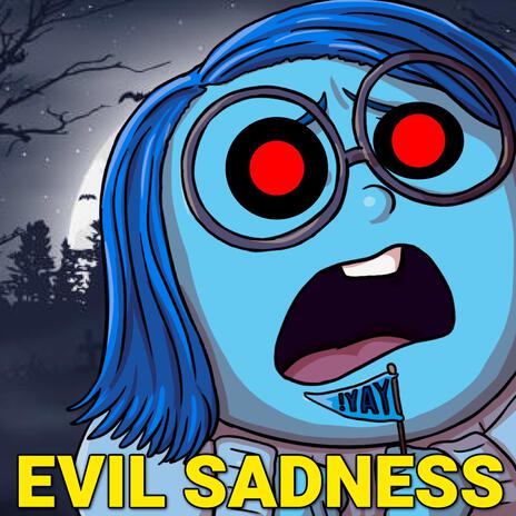 Evil Sadness Song (Inside Out 2) | Boomplay Music