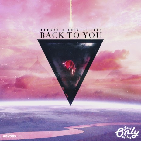 Back To You ft. Crystal Face | Boomplay Music