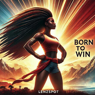 Born To Win lyrics | Boomplay Music