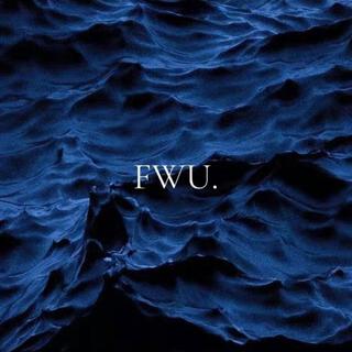 FWU. lyrics | Boomplay Music