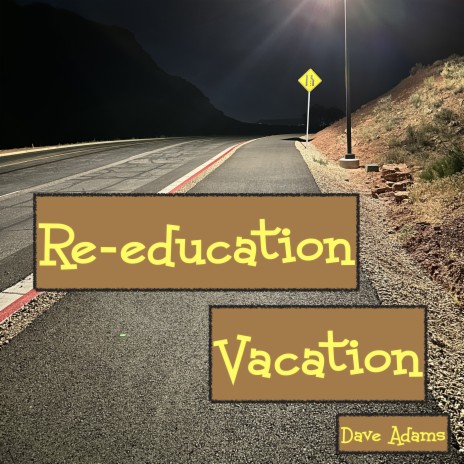 Re-Education Vacation | Boomplay Music