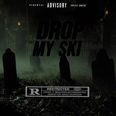 Drop My Ski ft. LaSpankk | Boomplay Music