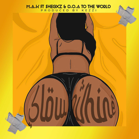 Slow Whine ft. D.O.A to the world & $hegxz | Boomplay Music