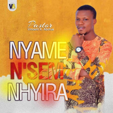 Nyame N'sem Nhyira | Boomplay Music