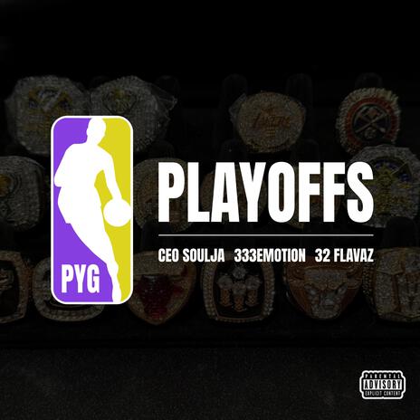 Playoffs ft. 333Emotion & 32 Flavaz | Boomplay Music