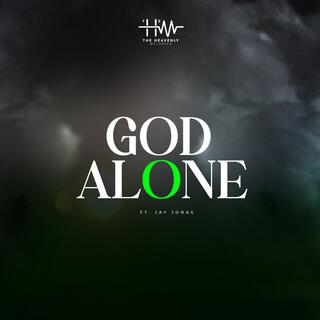 GOD ALONE