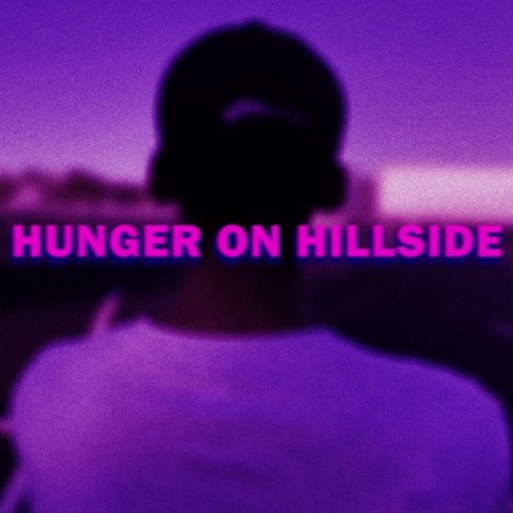 Hunger On Hillside