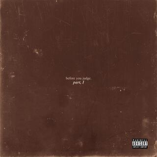 Before You Judge, Part I. (Single)