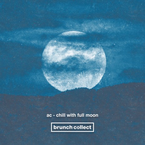 Chill With Full Moon | Boomplay Music