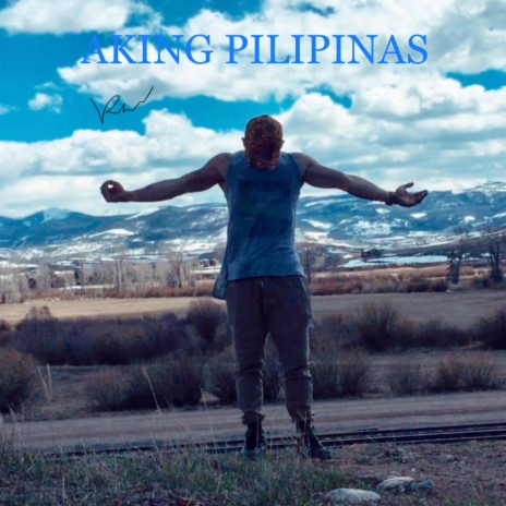 Aking pilipinas | Boomplay Music